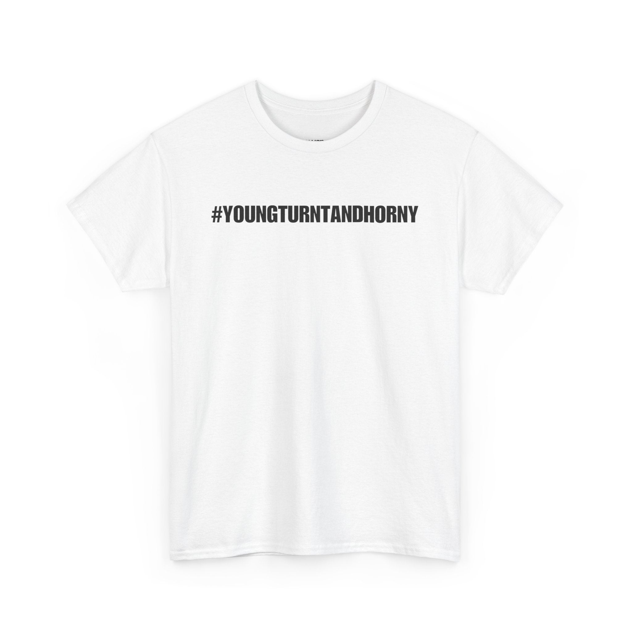 #youngturntandhorny tee