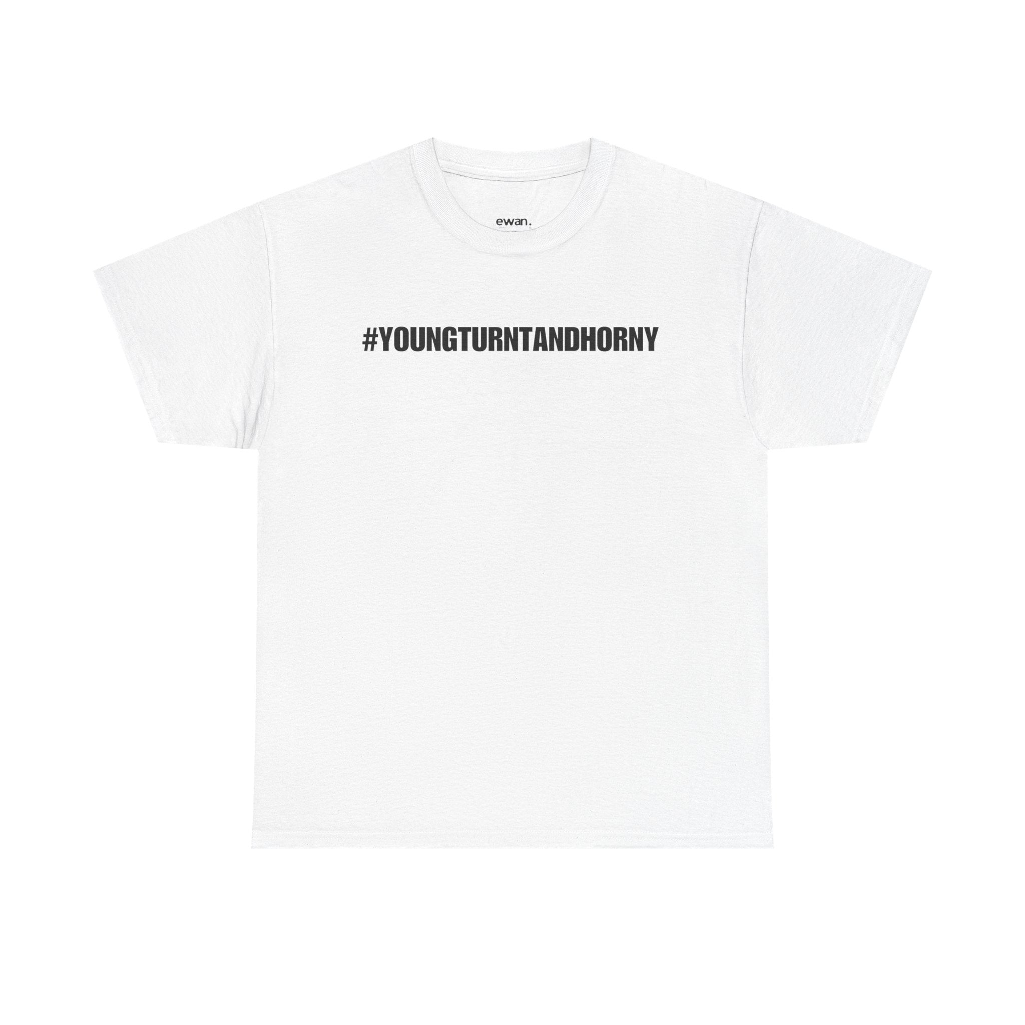 #youngturntandhorny tee